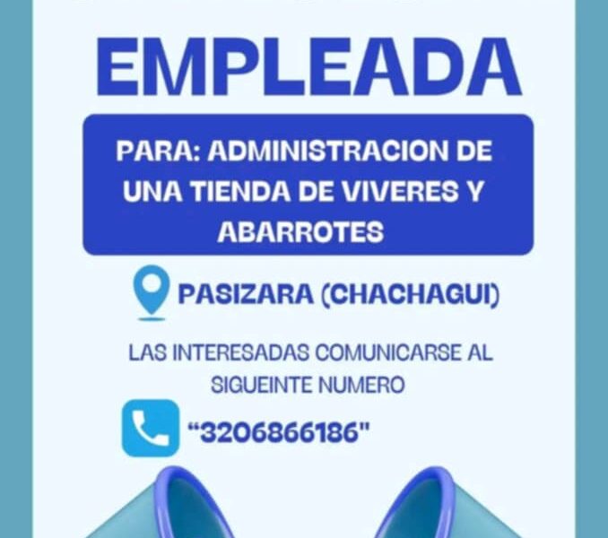 Se necesita empleada para tienda de abarrotes y víveres